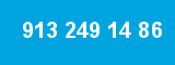 913 249 14 86